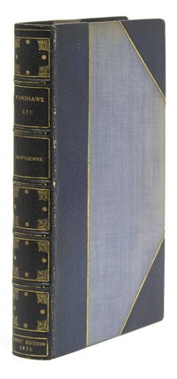 Item #306923 Fanshawe, and Other Pieces. Nathaniel Hawthorne