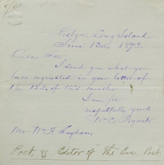 Item #307329 Autograph Letter Signed ("Wm.C. Bryant"), to W.F. Suydam, an admirer. William Cullen...