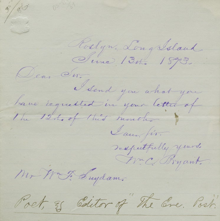 Item #307329 Autograph Letter Signed ("Wm.C. Bryant"), to W.F. Suydam, an admirer. William Cullen Bryant.