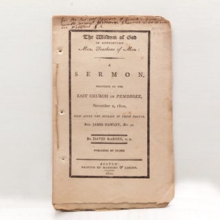 Item #30741 The Wisdom of God in Appointing men, Teachers of Men: A Sermon delivered at the East...
