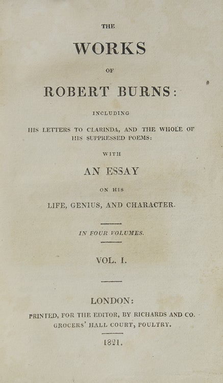 The Works ... Including His Letters to Clarinda, and the Whole of His Suppressed Poems: With an Essay on His Life, Genius, and Character