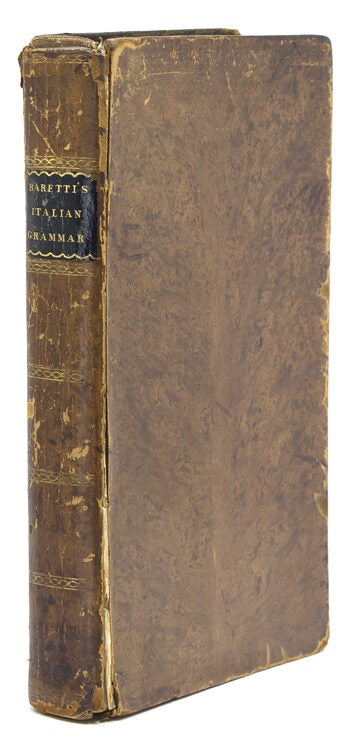 A Grammar of the Italian Language with a Copious Praxis of Moral Sentences, to which is added an English Grammar for the use of the Italians