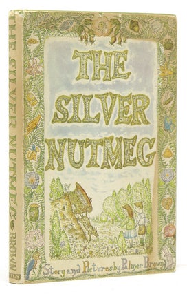 Item #307896 The Silver Nutmeg. Palmer Brown, 1920–2012