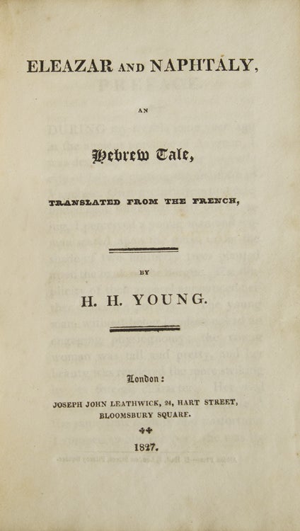 Eleazar and Naphtaly, an Hebrew Tale, Translated from the French by H. H. Young