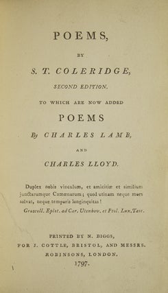 Poems by S.T. Coleridge, Second Edition, to Which are Now Added Poems by Charles Lamb, and Charles Lloyd