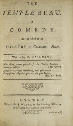 The Temple Beau. A Comedy. As it is Acted at the Theatre in Goodman's-Fields