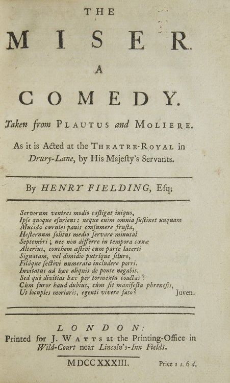 The Miser. A Comedy. Taken from Plautus and Moliere. As it is Acted at the Theatre-Royal in Drury-Lane