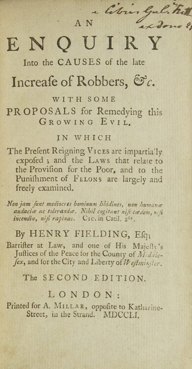 An Enquiry into the Causes of the Late Increase of Robbers, &c. With Some Proposals for... (2/2)