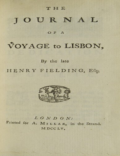 Item #308071 The Journal of a Voyage to Lisbon. Henry Fielding.