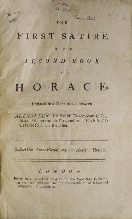 Item #308108 The First Satire of the Second Book of Horace … Imitated in a Dialogue Between Alexander Pope of Twickenham … on the One Part, and His Learned Council on the Other. Alexander Pope.