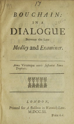 Item #308174 Bouchain: in a Dialogue Between the Late Medley and Examiner. Jonathan SWIFT,...