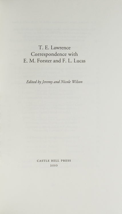 Correspondence with E.M. Forster and F.L. Lucas. Edited by Jeremy and Nicole Wilson
