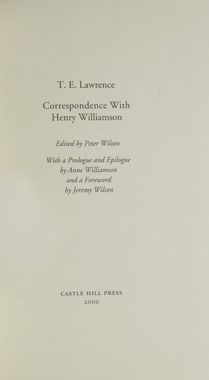 Correspondence with Henry Williamson. Edited by Peter Wilson. With a Prologue and Epilogue by Anne Williamson and a Foreword by Jeremy Wilson