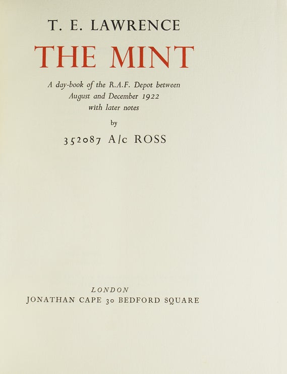 The Mint. A day-book of the R. A. F. Depot between August and December 1922 with later notes by 352087 A/c ROSS