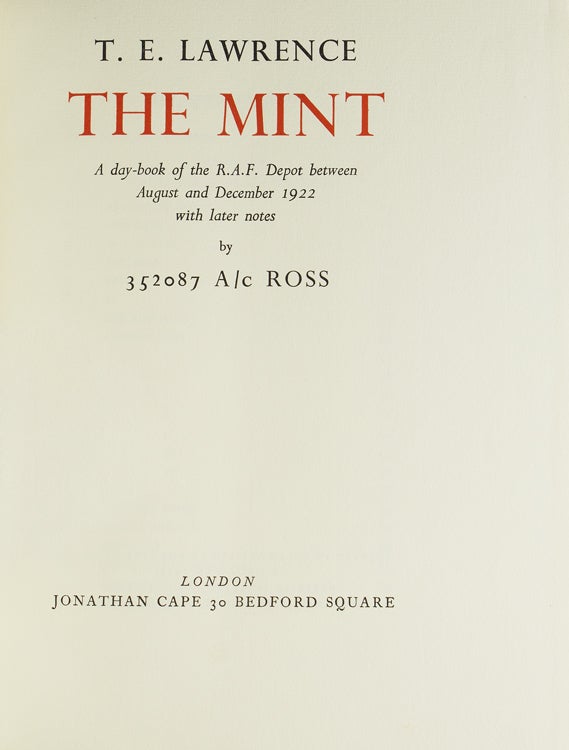 The Mint. A day-book of the R. A. F. Depot between August and December 1922 with later notes by 352087 A/c ROSS