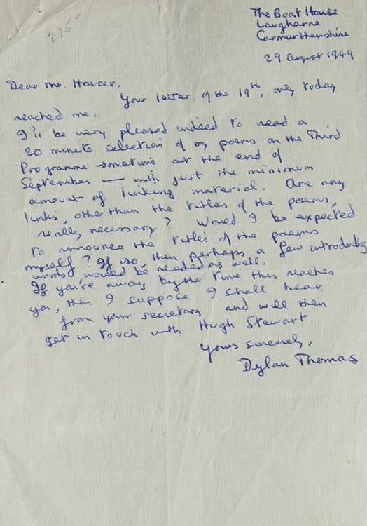Item #308313 Autograph Letter Signed ("Dylan Thomas"), to producer Frank Hauser at the British Broadcasting Corporation, agreeing to read his poems on a radio program. Dylan Thomas.