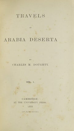 Item #308323 Travels in Arabia Deserta. Doughty, harles, ontagu