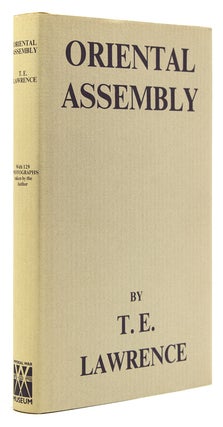 Item #308331 Oriental Assembly. Edited by A. W. Lawrence. T. E. Lawrence