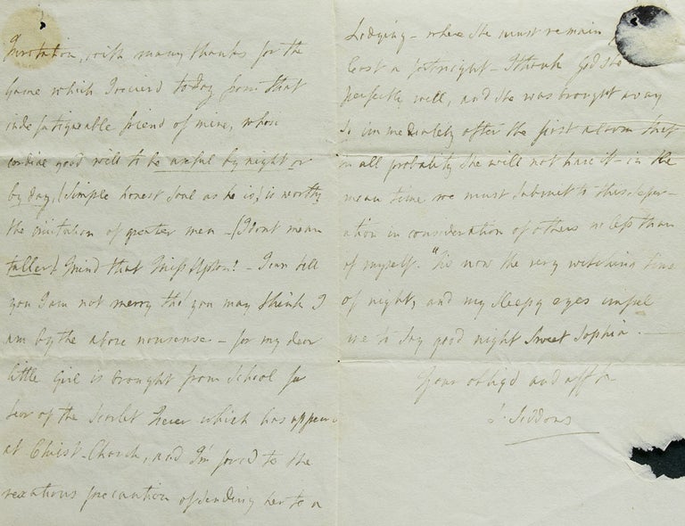 Autograph Letter Signed ("S. Siddons,") to "The Hon. Miss [Sophia] Upton", declining an invitation from Lord and Lady Bristol, thanking them for a gift, and regarding a scarlet fever outbreak at her daughter's school