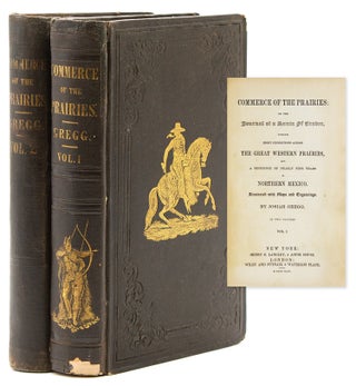 Item #30849 Commerce of the Prairies: or the Journal of a Santa Fé Trader, during Eight...