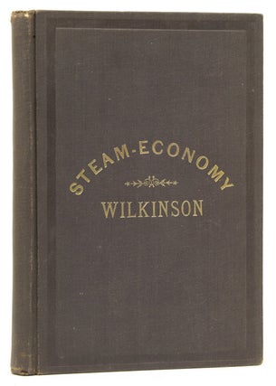 Item #309030 Steam Economy as Illustrated by the use of the Steam Engine Indicator, practically...