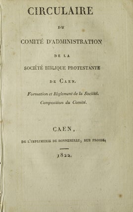 Item #309067 Circulaire du Comité d’Adminstration de la Sociéte Biblique Protestante de Caen....