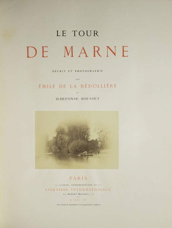 Le Tour de Marne. Décrit et photographié par Émile de la Bédollière et Ildefonse Rousset