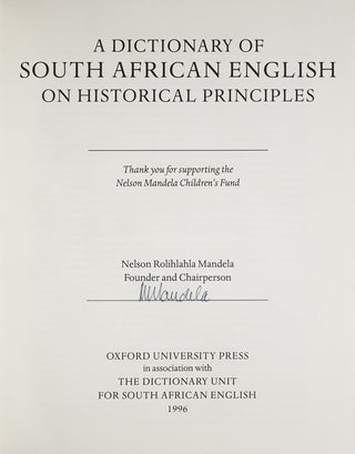 Item #309236 A Dictionary of South African English on Historical Principles. Nelson Mandela,...