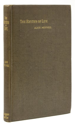Item #309262 The Rhythm of Life and Other Essays. Alice Meynell