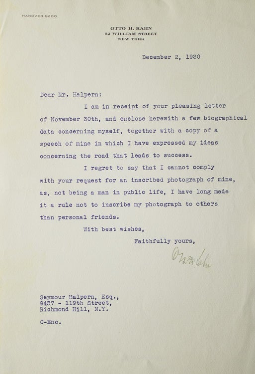 Item #309379 Typed letter signed "Otto H Kahn" to "Mr. Halpern" (Seymour Halpern) in response to Halpern's inquiry regarding the key to success in life. Banking, Otto Hermann Kahn.