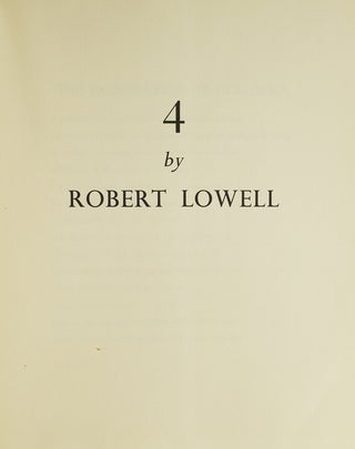 Item #309560 4 by Robert Lowell. Robert Lowell