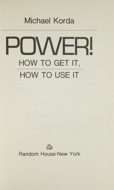 Power! How to get it, How to Use It
