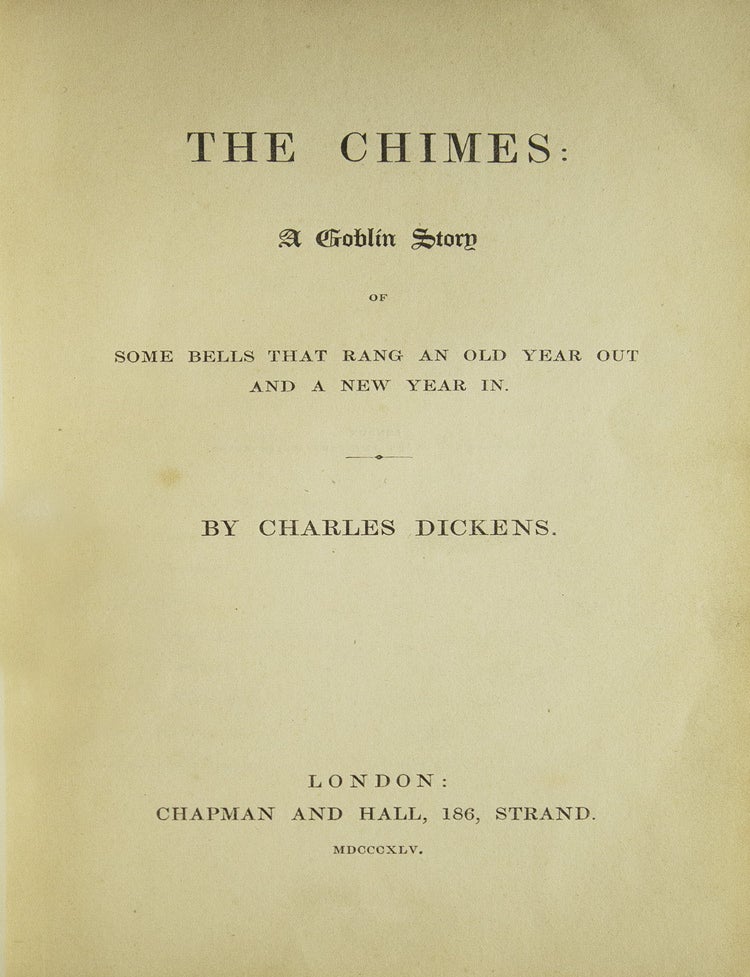 The Chimes: A Goblin Story of Some Bells that Rang an Old Year Out and a New Year In