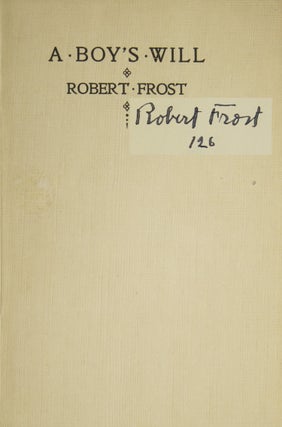 Item #310234 A Boy's Will. Robert Frost