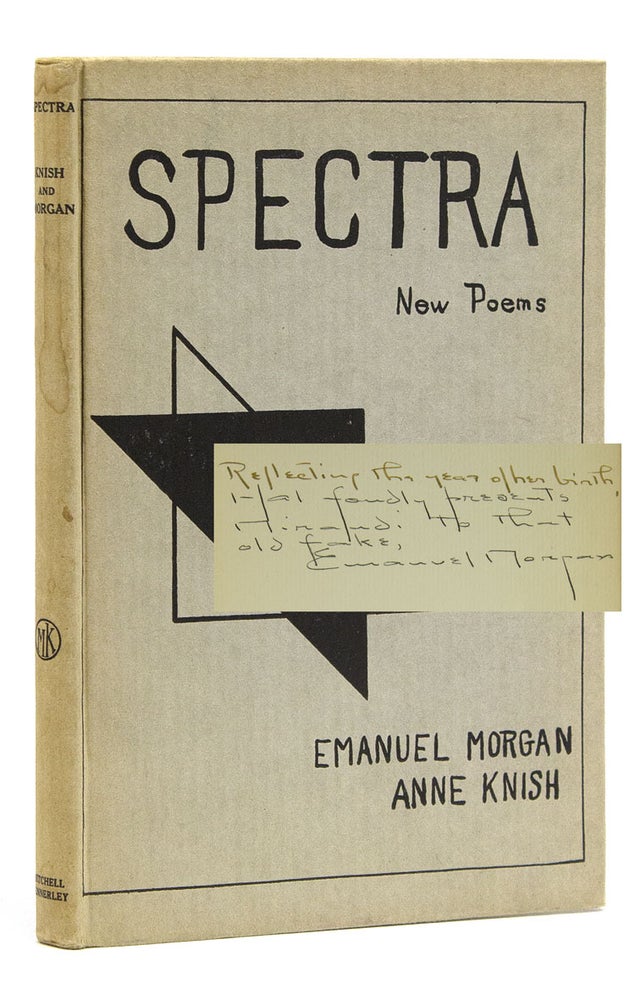 Item #310247 Spectra. A Book of Poetic Experiments. By Emanuel Morgan and Anne Knish. Witter Bynner, Arthur Davison Ficke.