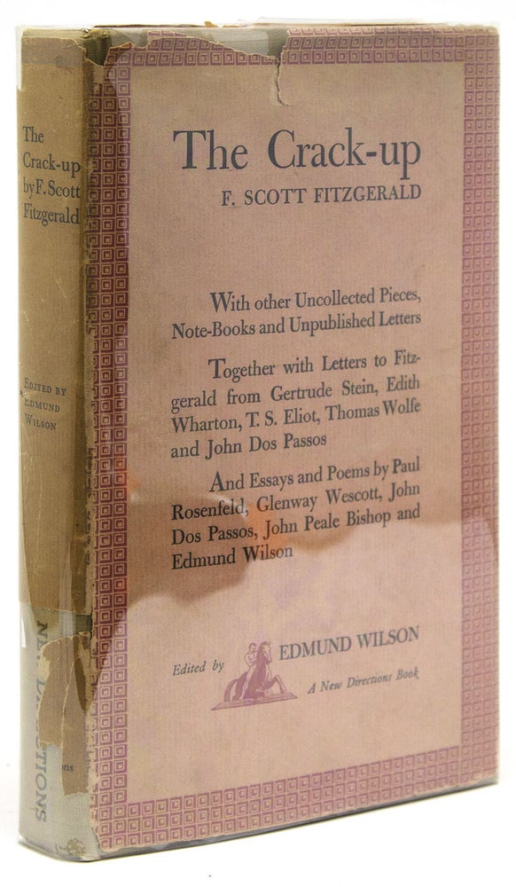 The Crack-up. - With Other Uncollected Pieces, Note-Books and Unpublished Letters. Edited by Edmund Wilson