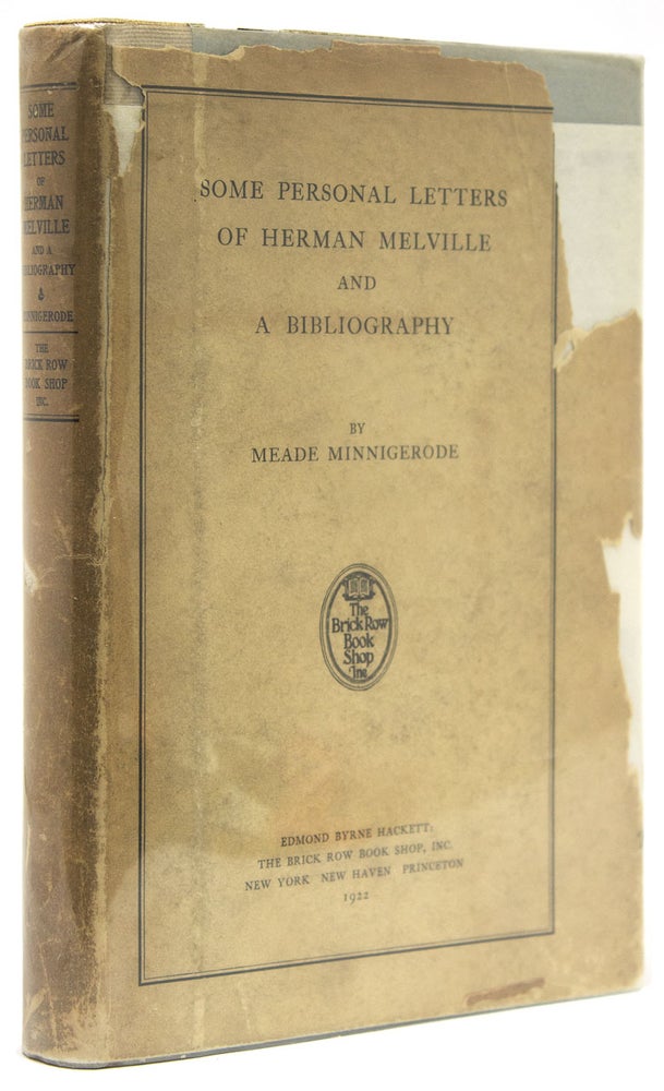 Some Personal Letters of Herman Melville and a Bibliography