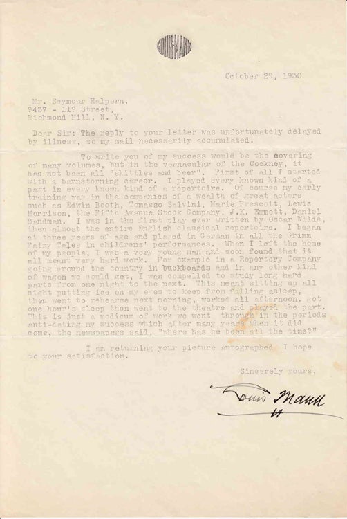 Item #310487 Typed letter signed "Louis Mann" (to Seymour Halpern) in response to Halpern's inquiry regarding the key to success in life. American Theater, Louis Mann.