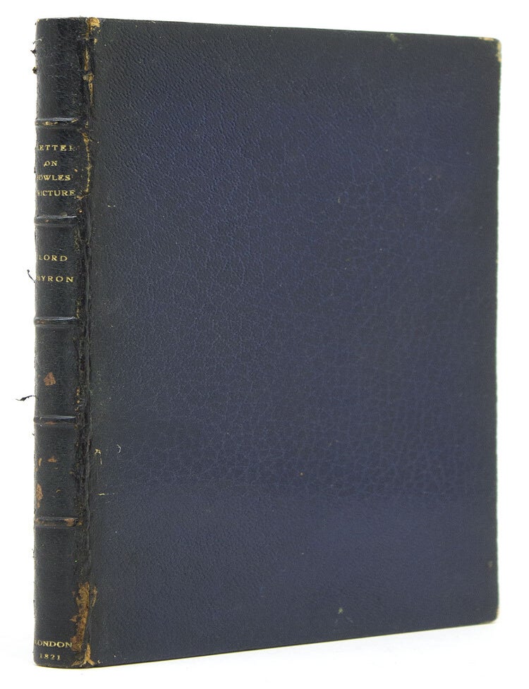 Letter to **** ******, on the Rev. W. L. Bowles’ strictures on the life and writings of Pope