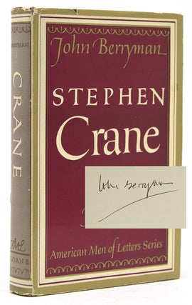 Item #310628 Stephen Crane … The American Men of Letters Series. John Berryman