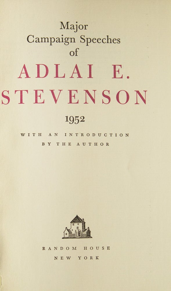 Major Campaign Speeches of Adlai Stevenson 1952