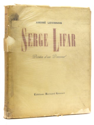 Item #311043 Serge Lifar. Destin d'un Danseur. André Levinson