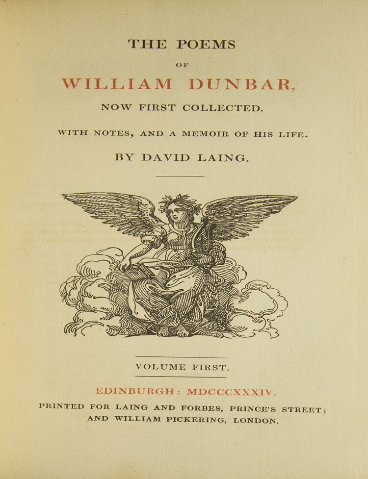 The Poems of William Dunbar. Now first Collected. With Notes, and a Memoir of His Life. By David... (2/6)