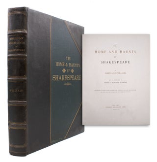 Item #311085 The Home and Haunts of Shakespeare. With an Introduction by Horace Howard Furness....
