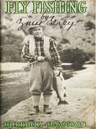 Item #311461 Fly Fishing. Zane Grey