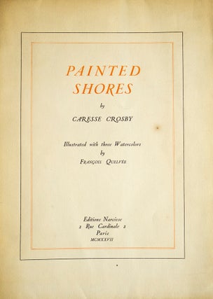 Item #311655 Painted Shores. Caresse Crosby