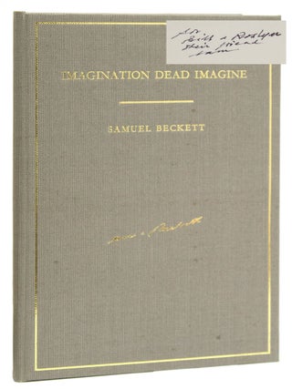 Item #311731 Imagination Dead Imagine...translated from the French by the author. Samuel Beckett