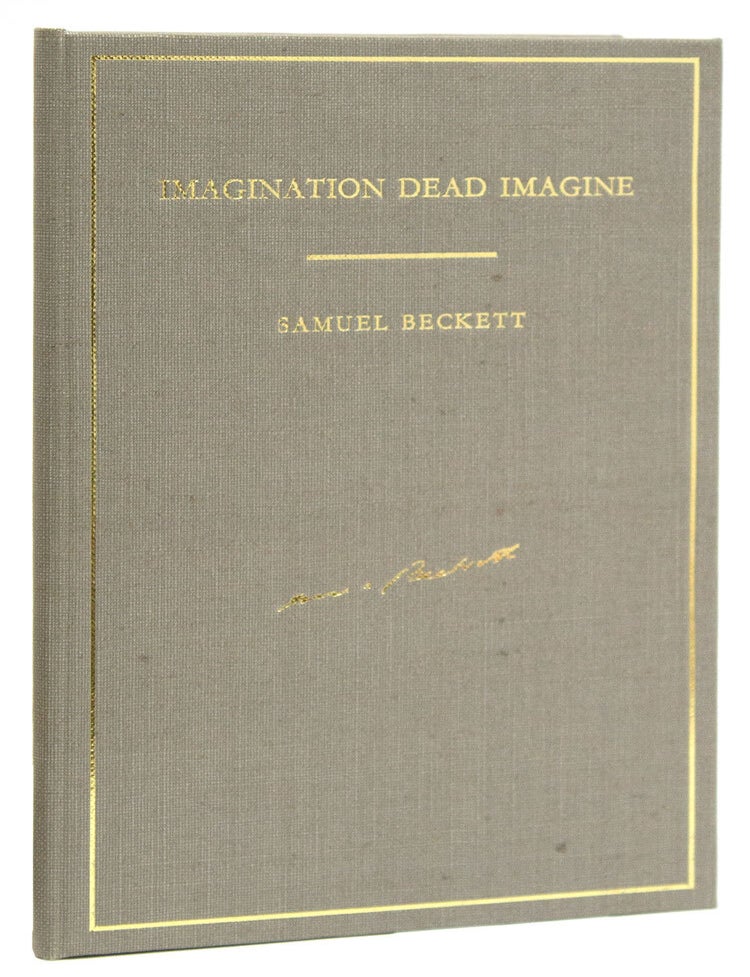 Imagination Dead Imagine...translated from the French by the author