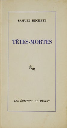 Item #311742 Têtes-Mortes. Samuel Beckett
