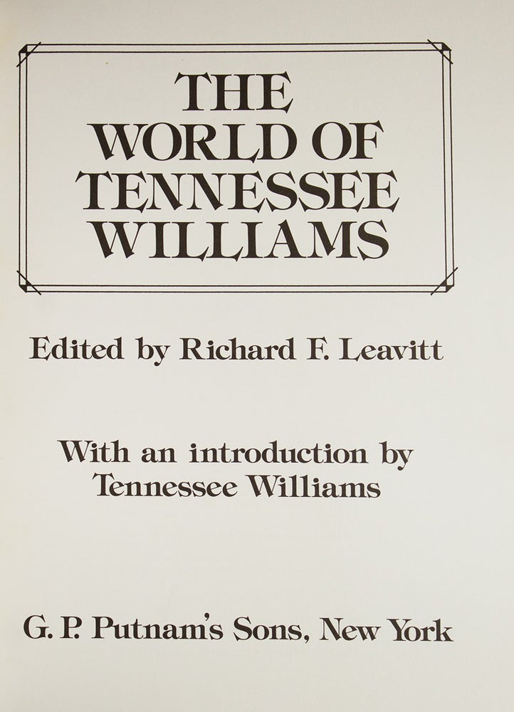 The World of Tennessee Williams. Edited by Richard F. Leavitt. With an Introduction by Tewnnessee Williams